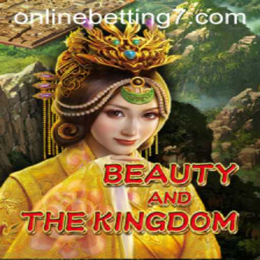 Dive Into the Enchanting World of BeautyAndTheKingdom and Its Online Betting Surges