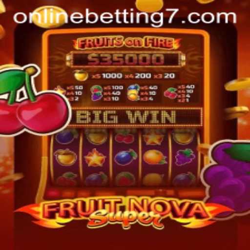 Exploring the Thrills of FruitNovaSuper in Online Betting