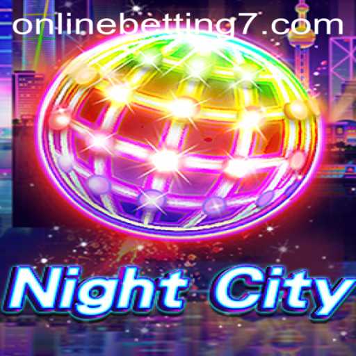 Exploring the Dynamic World of NightCity and Online Betting