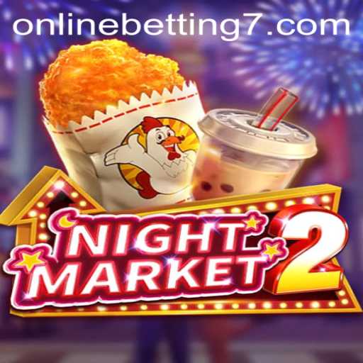 Exploring NightMarket2: An Exciting New Adventure in Online Betting