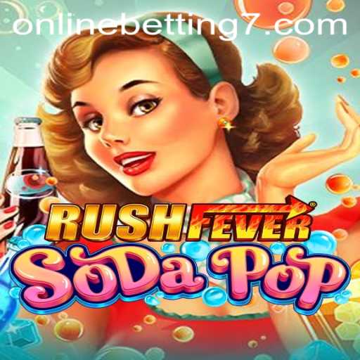 Experience the Thrill of RushFeverSodaPop: A Guide to Gameplay and Online Betting